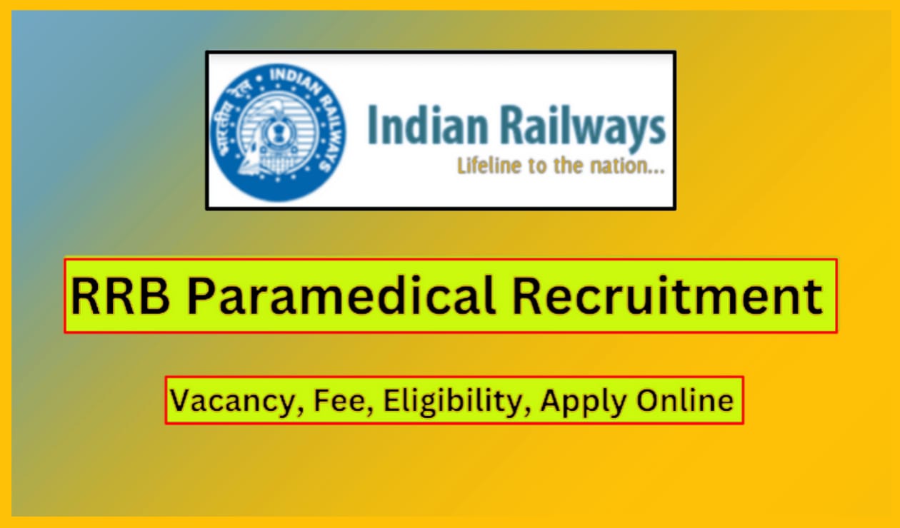 RRB Paramedical Recruitment 2024, Check Vacancy, Fee, Eligibility